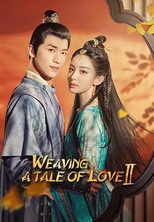 Weaving a Tale of Love 2