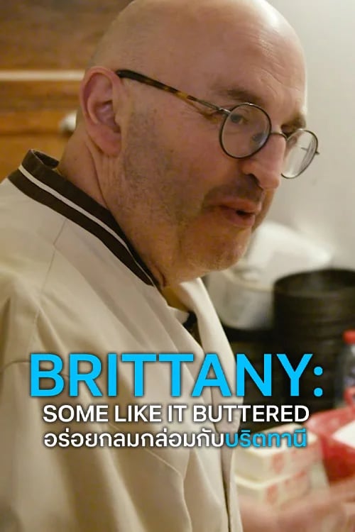 Brittany, Some Like It Buttered