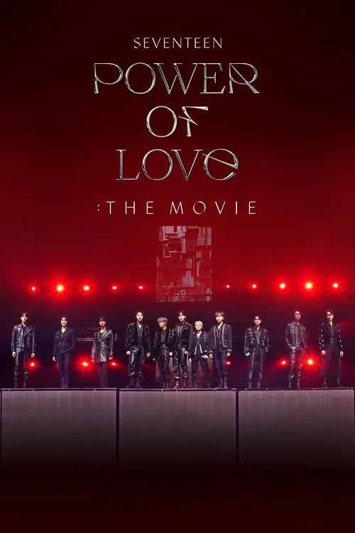 SEVENTEEN Power of Love : The Movie