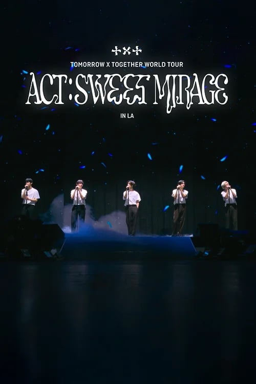 TOMORROW X TOGETHER Act: Sweet Mirage in LA