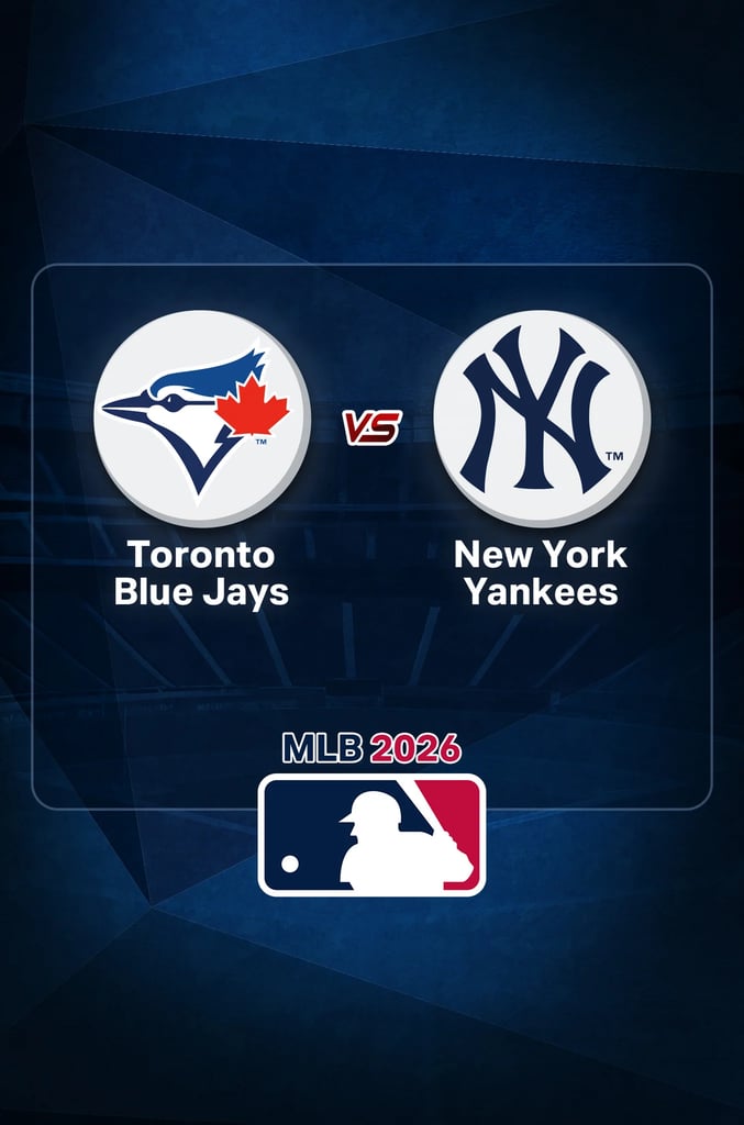 MLB 2026 : Blue Jays vs Yankees