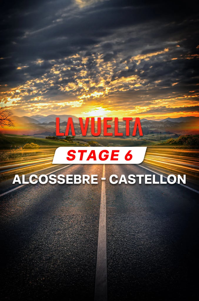 La Vuelta 2026 Stage 6 : Alcossebre - Castellon