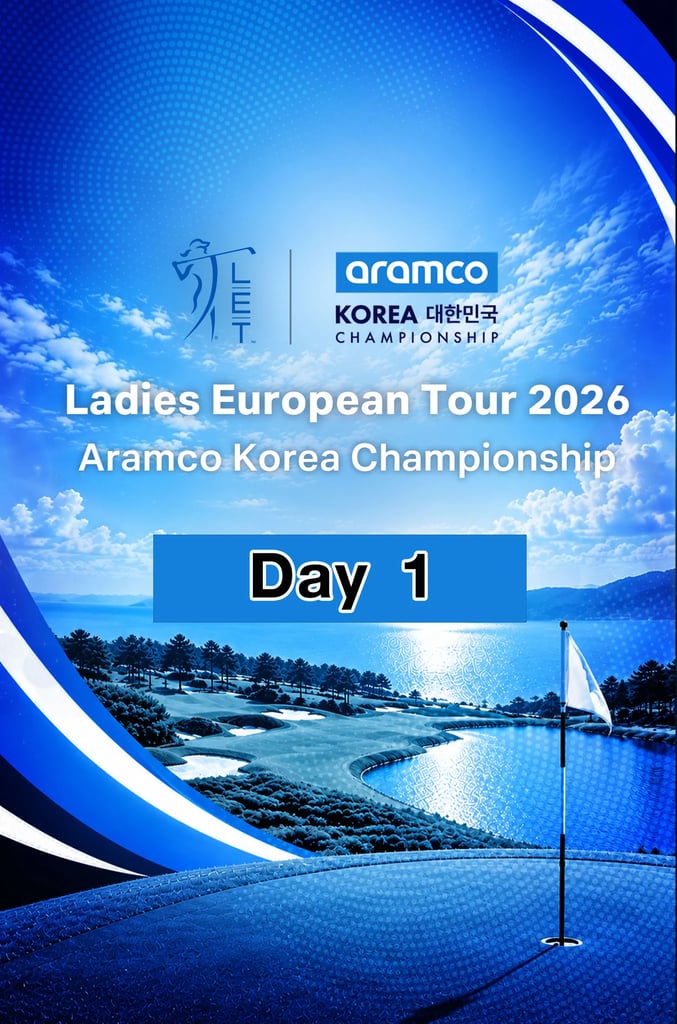 LET 2026: Aramco Korea Championship Day 1