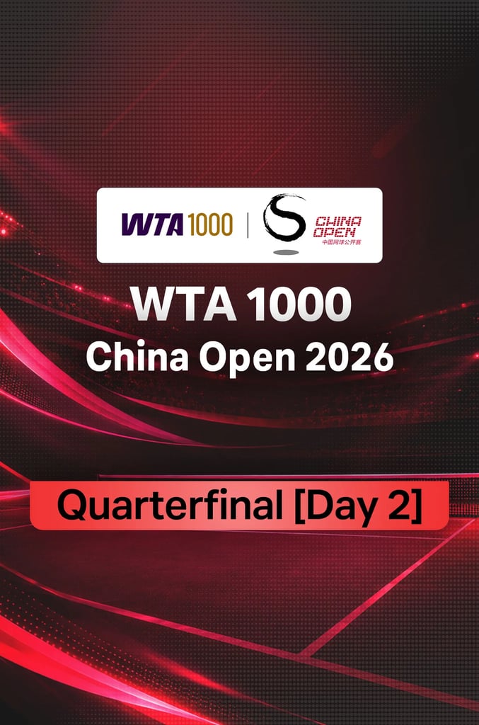 WTA 1000 China Open 2026 : QF [Day 2]