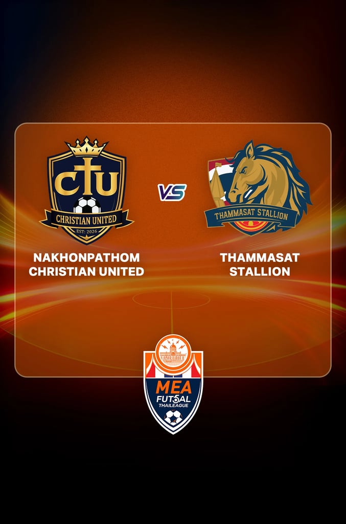 ฟุตซอล ไทยลีก 2026: นครปฐม คริสเตียน ยูไนเต็ด พบ ธรรมศาสตร์ สแตลเลี่ยน