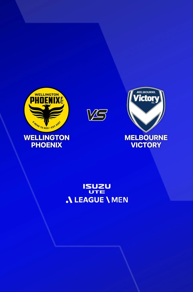 A-League 26/27 : Wellington Phoenix vs Melbourne Victory