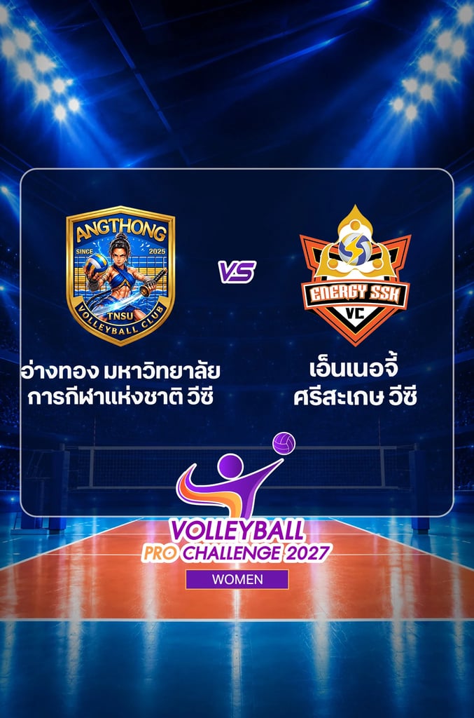 Volleyball Pro Challenge 2027: W Angthong vs Energy Sisaket