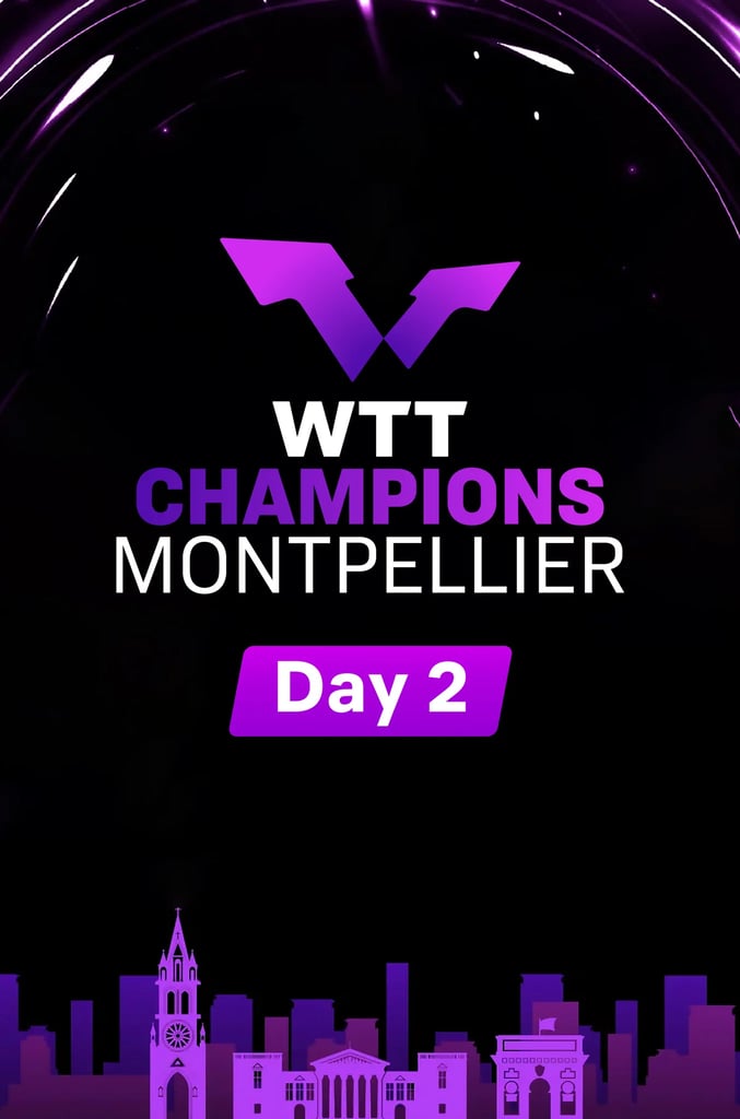 WTT Champions Montpellier : Day2