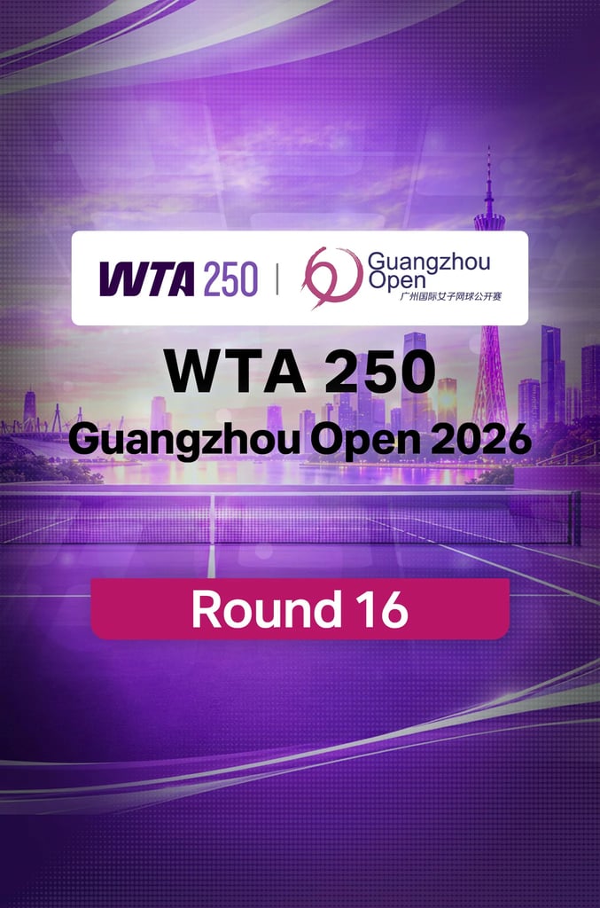 WTA 250 Guangzhou Open 2026 : Round 16