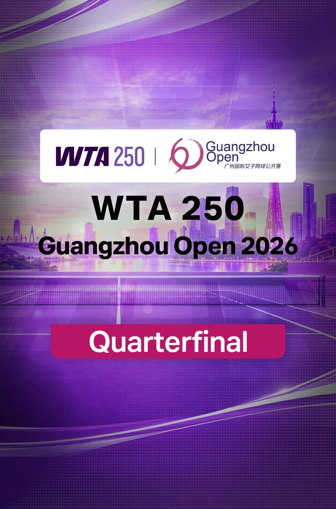 WTA 250 Guangzhou Open 2026 : QF