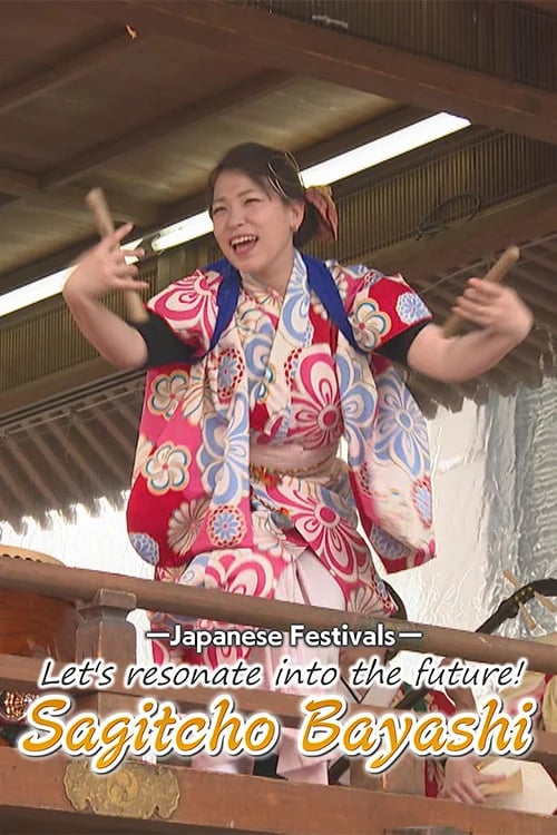 Japanese Festivals Let's Resonate Into The Future! Sagitcho Bayashi